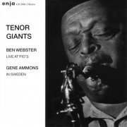 Ben Webster And Gene Ammons - Tenor Giants Live At Pios - In Sweden (1991) Lossless