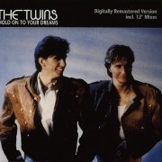 The Twins - Hold On To Your Dreams (1987)