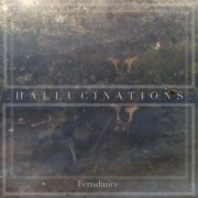 Ferndance - Hallucinations (2022)