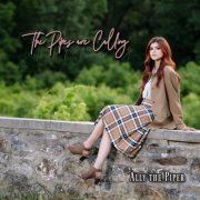 Ally the Piper, Denver Wayne, Sam Dame, Mia Asano - The Pipes are Calling (2022) [Hi-Res]