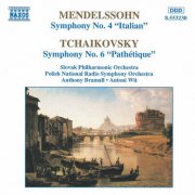 Slovak Philharmonic Orchestra, Polish National Radio Symphony Orchestra, Anthony Bramall, Antoni Wit - Mendelssohn: Symphony No. 4 / Tchaikovsky: Symphony No. 6 (1995)