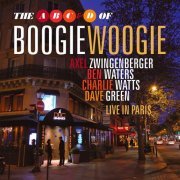 The A, B, C & D of Boogie Woogie - Live in Paris (2012)