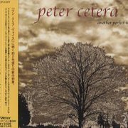 Peter Cetera - Another Perfect World (1st Press Japan) (2001)