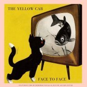 The yellow cab - Face to Face (2021)