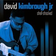 David Kimbrough Jr. - Shell-Shocked (2006)