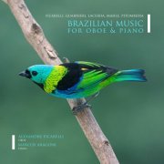 Alexandre Ficarelli, Marcos Aragoni - Brazilian Music for Oboe and Piano (2023) [Hi-Res]
