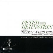 Peter Bernstein with the Tilden Webb Trio - Live at Cory Weeds' Cellar Jazz Club (2013)