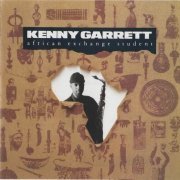 Kenny Garrett - African Exchange Student (1990)