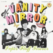 Vanity Mirror - Super Fluff Forever (2025) [Hi-Res]