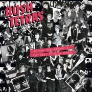 Bush Tetras - Rhythm and Paranoia: The Best of Bush Tetras (2021)