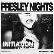 Presley Nights - Initiation (2023) Hi Res