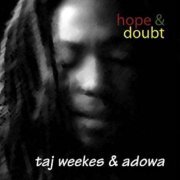 Taj Weekes & Adowa - Hope and Doubt (2005)