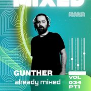VA - Already Mixed Vol.34 Pt.1 (Compiled & Mixed by Gunther) (2026)