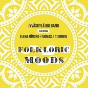 Jyväskylä Big Band - Folkloric Moods (2019)