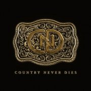 Country Never Dies - Country Never Dies (2026) [Hi-Res]