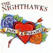 The Nighthawks - Pain & Paradise (1996) {2001, Reissue}