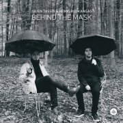 Heikki Ruokangas & Julien Tassin - Behind the Mask (2025) [Hi-Res]