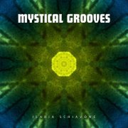 Ilaria Schiavone - Mystical Grooves (2024) Hi Res