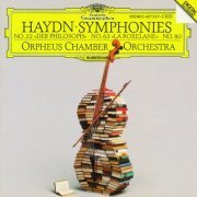 Orpheus Chamber Orchestra - Haydn: Symphonies No. 22 "Der Philosoph", No. 63 "La Roxelane", No. 80 (1989)