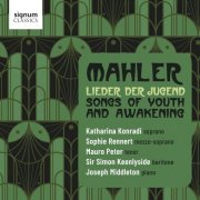 Katharina Konradi, Sophie Rennert, Mauro Peter, Simon Keenlyside, Joseph Middleton - MAHLER...Lieder der Jugend: Songs of Youth and Awakening (2026) [Hi-Res]