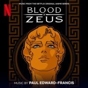 Paul Edward-Francis - Blood of Zeus (Music From the Netflix Original Anime Series) (2021) [Hi-Res]