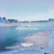 VA - 5 Years Of Unknown Territory (2018)