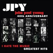 John Paul Young - I Hate the Music (2009)