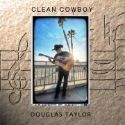 Douglas Taylor - Clean Cowboy (2022)
