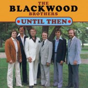 The Blackwood Brothers - Until Then (2026) [Hi-Res]