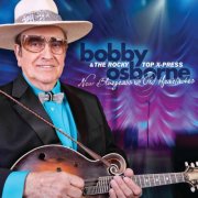 Bobby Osborne & The Rocky Top X-Press - New Bluegrass And Old Heartaches (2012)