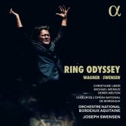 Joseph Swensen and Orchestre National Bordeaux Aquitaine - Ring Odyssey (2024) [Hi-Res]