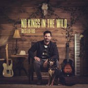 Greg Loftus - No Kings In The Wild (2024)