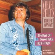 Narvel Felts - Drift Away - The Best of Narvel Felts 1973-1979 (1996)