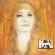 Alice Zawadzki - China Lane (2014)