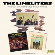 The Limeliters - Through Children's Eyes & Folk Matinee (2023)