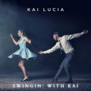 Kai Lucia - Swingin' with Kai (2023)