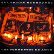 Southern Backtones - Los Tormentos De Amor (1999)