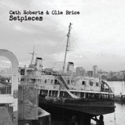 Cath Roberts & Olie Brice - Setpieces (2026) [Hi-Res]