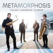 Milano Saxophone Quartet - Metamorphosis (2024) [Hi-Res]