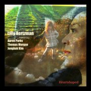 Lilly Hertzman - Heartshaped (feat. Aaron Parks, Thomas Morgan & Jongkuk Kim) (2026) [Hi-Res]