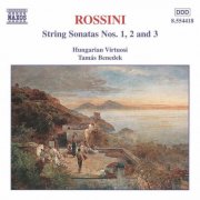 Hungarian Virtuosi, Tamas Benedek - Rossini: String Sonatas Nos. 1, 2 & 3 (1998)