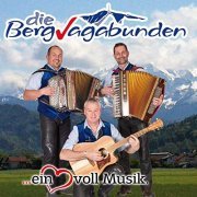 Die Bergvagabunden - Ein Herz Voll Musik (2019)