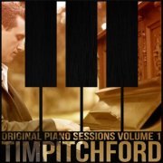 Tim Pitchford - Original Piano Sessions: Volume 1 (2021)