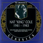 Nat "King" Cole - The Chronological Classics: 1941-1943 (1994)