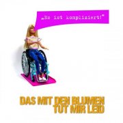 Das mit den Blumen tut mir leid - Es ist kompliziert (2025) Hi-Res