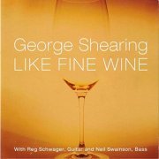 George Shearing - Like Fine Wine (2004)