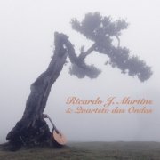 Ricardo J. Martins - Ricardo J. Martins & Quarteto das Ondas (2026) [Hi-Res]