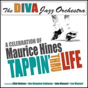 The DIVA Jazz Orchestra - A Celebration of Maurice Hines - Tappin' Thru Life (2025)