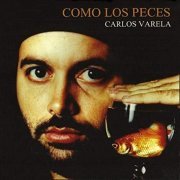 Carlos Varela - Como los Peces (2019)