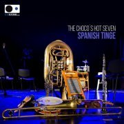 The Choco's Hot Seven - Spanish Tinge (2023) Hi-Res